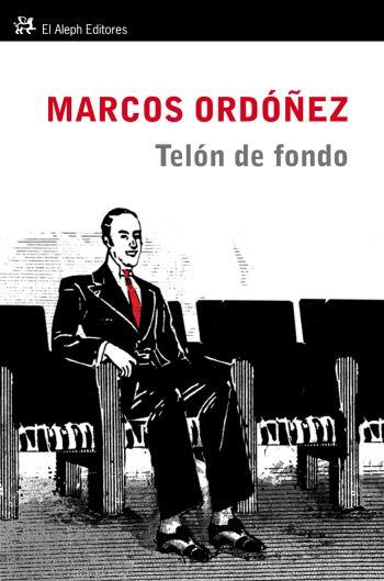 TELON DE FONDO | 9788476699935 | ORDOÑEZ MARCOS | Llibres Parcir | Librería Parcir | Librería online de Manresa | Comprar libros en catalán y castellano online