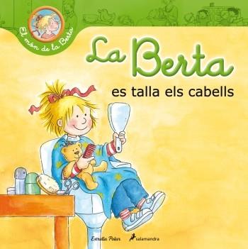 LA BERTA ES TALLA ELS CABELLS | 9788499329703 | LIANE SCHNEIDER | Llibres Parcir | Librería Parcir | Librería online de Manresa | Comprar libros en catalán y castellano online