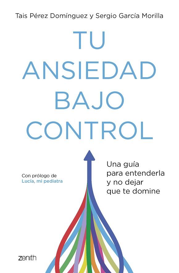TU ANSIEDAD BAJO CONTROL | 9788408260929 | PÉREZ DOMÍNGUEZ, TAIS/GARCÍA MORILLA, SERGIO | Llibres Parcir | Librería Parcir | Librería online de Manresa | Comprar libros en catalán y castellano online