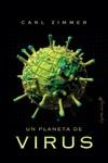 UN PLANETA DE VIRUS | 9788412197921 | ZIMMER, CARL | Llibres Parcir | Llibreria Parcir | Llibreria online de Manresa | Comprar llibres en català i castellà online