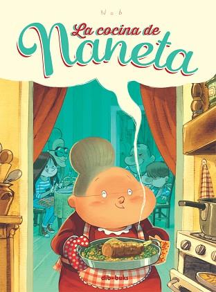 LA COCINA DE NANETA | 9788415850335 | CHEVRIER, BRUNO | Llibres Parcir | Librería Parcir | Librería online de Manresa | Comprar libros en catalán y castellano online
