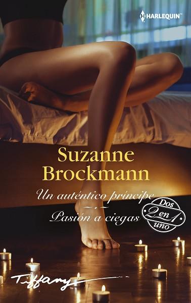 UN AUTENTICO PRINCIPE; PASIÓN A CIEGAS | 9788413480350 | BROCKMANN, SUZANNE | Llibres Parcir | Llibreria Parcir | Llibreria online de Manresa | Comprar llibres en català i castellà online