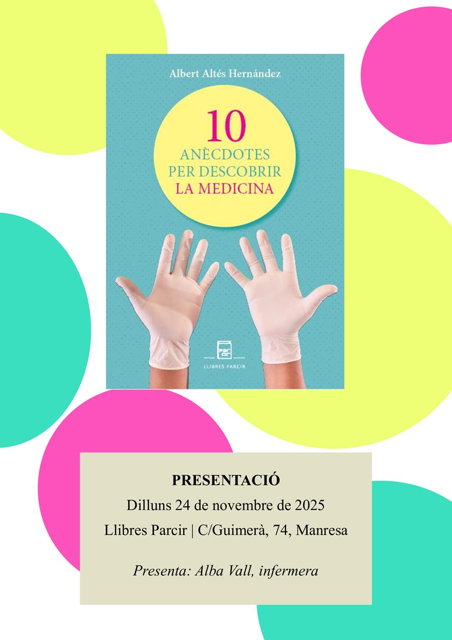 Presentació "10 anècdotes per decobrir la medicina", d'Albert Altés - Llibres Parcir | Llibreria Parcir | Llibreria online de Manresa | Comprar llibres en català i castellà online