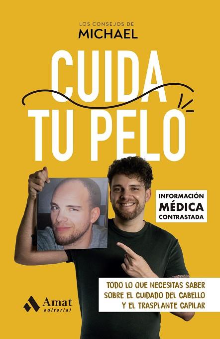 CUIDA TU PELO | 9788410451018 | LOS CONSEJOS DE MICHAEL | Llibres Parcir | Librería Parcir | Librería online de Manresa | Comprar libros en catalán y castellano online