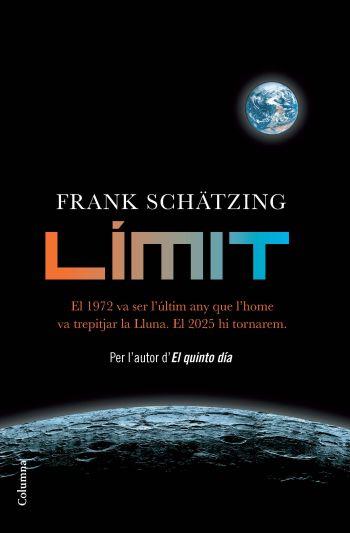 LIMIT tela | 9788466412971 | SCHATZING FRANK | Llibres Parcir | Librería Parcir | Librería online de Manresa | Comprar libros en catalán y castellano online