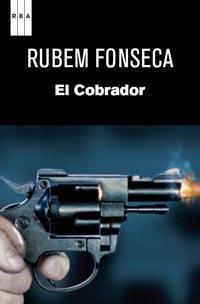 EL COBRADOR | 9788490060483 | FONSECA RUBEM | Llibres Parcir | Librería Parcir | Librería online de Manresa | Comprar libros en catalán y castellano online