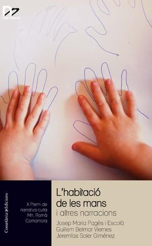 L'habitació de les mans | 9788415456261 | Josep Maria Pagès i Escolà/Guillem Belmar Viernes/Jeremias Soler Giménez | Llibres Parcir | Llibreria Parcir | Llibreria online de Manresa | Comprar llibres en català i castellà online