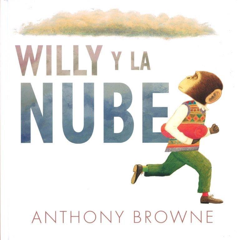 WILLY Y LA NUBE | 9786071636881 | BROWNE, ANTHONY | Llibres Parcir | Librería Parcir | Librería online de Manresa | Comprar libros en catalán y castellano online