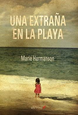 UNA EXTRAÑA EN LA PLAYA | 9788416413034 | HERMANSON, MARIE | Llibres Parcir | Llibreria Parcir | Llibreria online de Manresa | Comprar llibres en català i castellà online