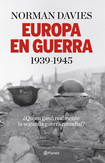 EUROPA EN GUERRA 1939-1945 | 9788408140146 | NORMAN DAVIES | Llibres Parcir | Llibreria Parcir | Llibreria online de Manresa | Comprar llibres en català i castellà online