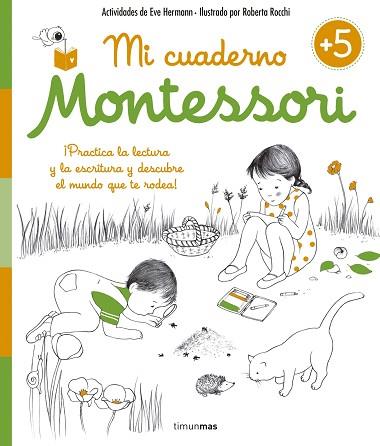 MI CUADERNO MONTESSORI +5 | 9788408155010 | ÉVE HERRMANN/ROBERTA ROCCHI | Llibres Parcir | Llibreria Parcir | Llibreria online de Manresa | Comprar llibres en català i castellà online
