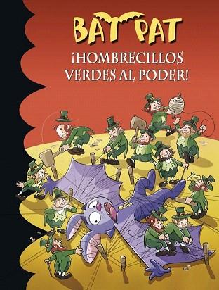BAT PAT 27. ¡HOMBRECILLOS VERDES AL PODER! | 9788490430125 | PAVANELLO,ROBERTO | Llibres Parcir | Llibreria Parcir | Llibreria online de Manresa | Comprar llibres en català i castellà online