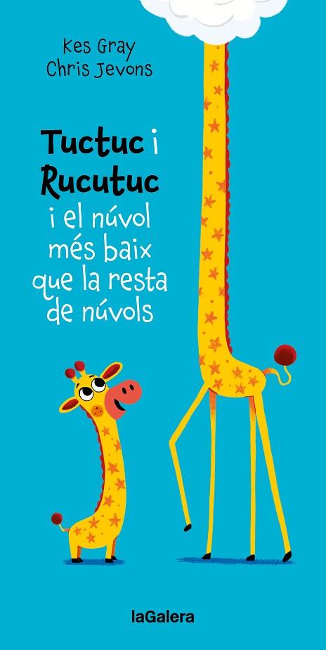 TUCTUC I RUCUTUC I EL NÚVOL MÉS BAIX QUE LA RESTA DE NÚVOLS | 9788424675929 | GRAY, KES | Llibres Parcir | Librería Parcir | Librería online de Manresa | Comprar libros en catalán y castellano online