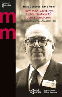 PIERRE VILAR I CATALUNYA. L'OFICI D'HISTORIADOR COM A COMPROMÍS | 9788410393486 | CONGOST, ROSA / PUJOL, ENRIC | Llibres Parcir | Librería Parcir | Librería online de Manresa | Comprar libros en catalán y castellano online