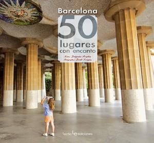 BARCELONA 50 LUGARES ENCANTO | 9788415088219 | ROGLAN LLOP, JOAQUIM | Llibres Parcir | Librería Parcir | Librería online de Manresa | Comprar libros en catalán y castellano online