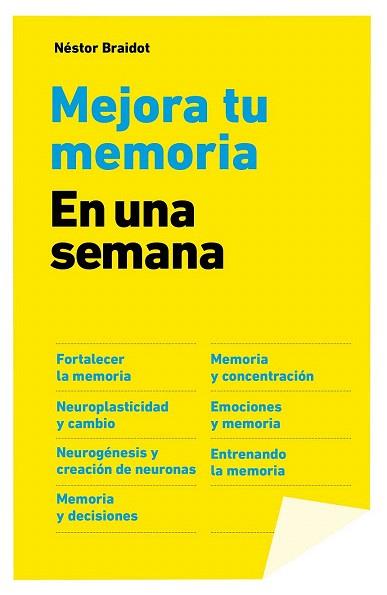 MEJORA TU MEMORIA EN UNA SEMANA | 9788498753875 | NÉSTOR BRAIDOT | Llibres Parcir | Librería Parcir | Librería online de Manresa | Comprar libros en catalán y castellano online