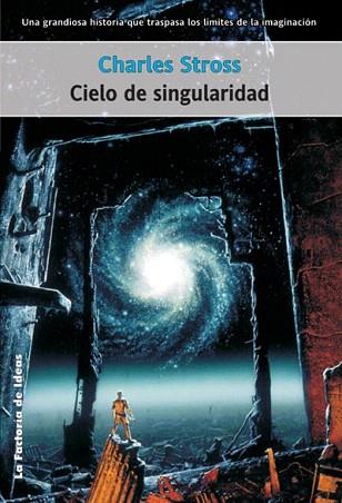 CIELO DE SINGULARIDAD | 9788495024121 | STROSS | Llibres Parcir | Librería Parcir | Librería online de Manresa | Comprar libros en catalán y castellano online