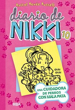 DIARIO DE NIKKI 10. UNA CUIDADORA DE PERROS CON MALA PATA | 9788427210134 | RUSSELL , RACHEL RENEE | Llibres Parcir | Llibreria Parcir | Llibreria online de Manresa | Comprar llibres en català i castellà online