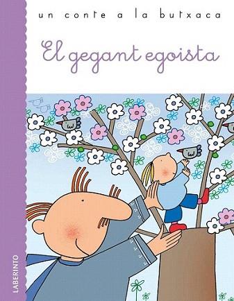EL GEGANT EGOISTA un conte a la butxaca | 9788484835141 | Llibres Parcir | Librería Parcir | Librería online de Manresa | Comprar libros en catalán y castellano online
