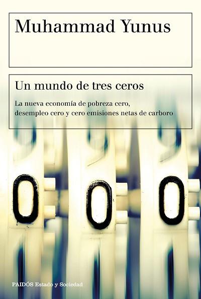 UN MUNDO DE TRES CEROS | 9788449335068 | YUNUS, MUHAMMAD | Llibres Parcir | Librería Parcir | Librería online de Manresa | Comprar libros en catalán y castellano online