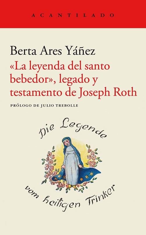 «LA LEYENDA DEL SANTO BEBEDOR», LEGADO Y TESTAMENTO DE JOSEPH ROTH | 9788419036148 | ARES YÁÑEZ, BERTA | Llibres Parcir | Librería Parcir | Librería online de Manresa | Comprar libros en catalán y castellano online