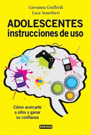 Adolescentes. Instrucciones de uso | 9788444121420 | Giovanna Giuffredi/Luca Stanchieri | Llibres Parcir | Llibreria Parcir | Llibreria online de Manresa | Comprar llibres en català i castellà online