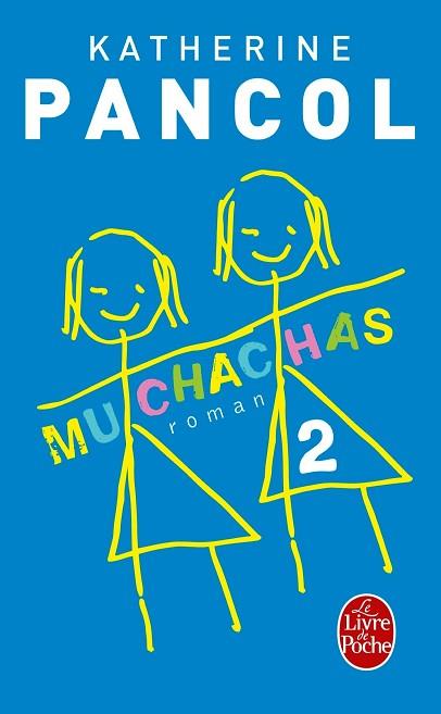 MUCHACHAS VOL. 2 | 9782253194699 | PANCOL, KATHERINE | Llibres Parcir | Librería Parcir | Librería online de Manresa | Comprar libros en catalán y castellano online