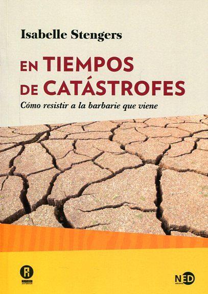 EN TIEMPOS DE CATÁSTROFES | 9788416737147 | STENGERS, ISABELLE | Llibres Parcir | Llibreria Parcir | Llibreria online de Manresa | Comprar llibres en català i castellà online