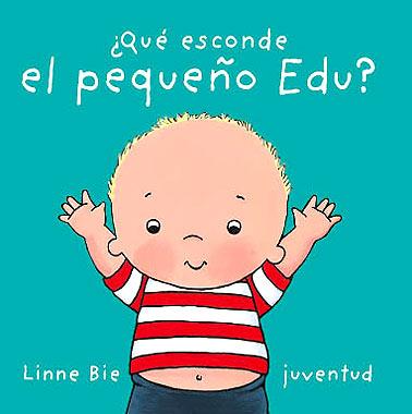 QUÉ ESCONDE EL PEQUEÑO EDU | 9788426136954 | BIE, LINNE | Llibres Parcir | Llibreria Parcir | Llibreria online de Manresa | Comprar llibres en català i castellà online