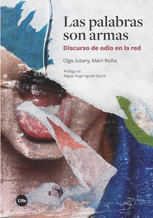LAS PALABRAS SON ARMAS | 9788491680642 | JUBANY BAUCELLS, OLGA/ROIHA, MALIN | Llibres Parcir | Librería Parcir | Librería online de Manresa | Comprar libros en catalán y castellano online