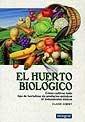 HUERTO BIOLOGICO | 9788479013196 | Llibres Parcir | Llibreria Parcir | Llibreria online de Manresa | Comprar llibres en català i castellà online