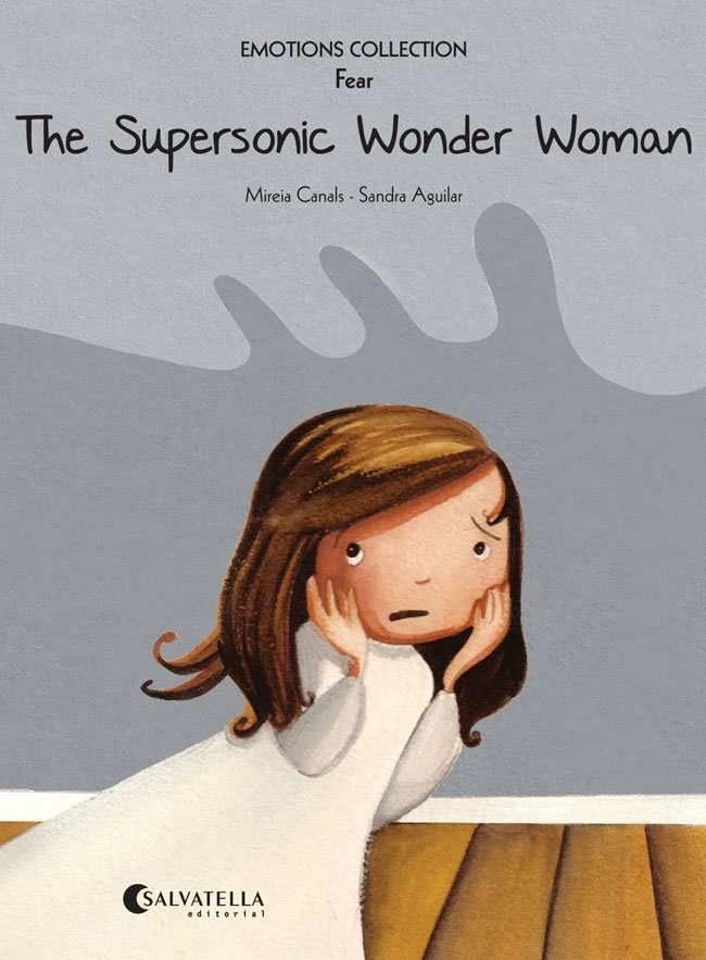 THE SUPERSONIC WONDER WOMAN (EMOTIONS) | 9788484128823 | CANALS BOTINES, MIREIA | Llibres Parcir | Librería Parcir | Librería online de Manresa | Comprar libros en catalán y castellano online