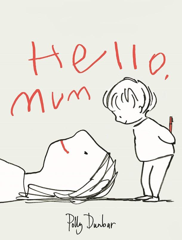 HELLO, MUM | 9788418253072 | DUNBAR, POLLY | Llibres Parcir | Librería Parcir | Librería online de Manresa | Comprar libros en catalán y castellano online