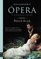 GUIA UNIVERSAL DE LA OPERA | 9788495601193 | ALIER | Llibres Parcir | Librería Parcir | Librería online de Manresa | Comprar libros en catalán y castellano online