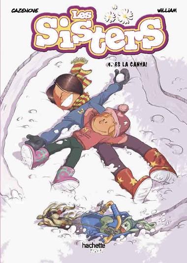 LES SISTERS, 4. QUINA CANYA! | 9788418182556 | CAZENOVE, CHRISTOPHE | Llibres Parcir | Librería Parcir | Librería online de Manresa | Comprar libros en catalán y castellano online