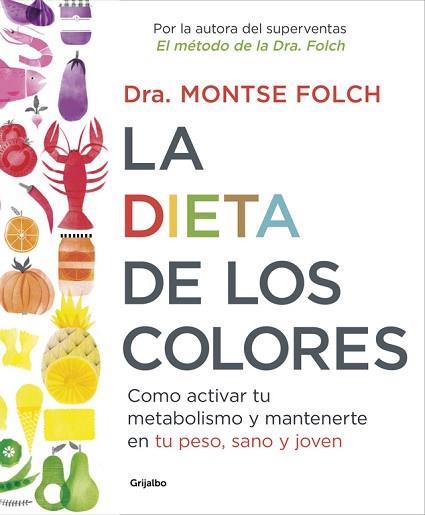 LA DIETA DE LOS COLORES | 9788425353888 | FOLCH, MONTSE | Llibres Parcir | Llibreria Parcir | Llibreria online de Manresa | Comprar llibres en català i castellà online