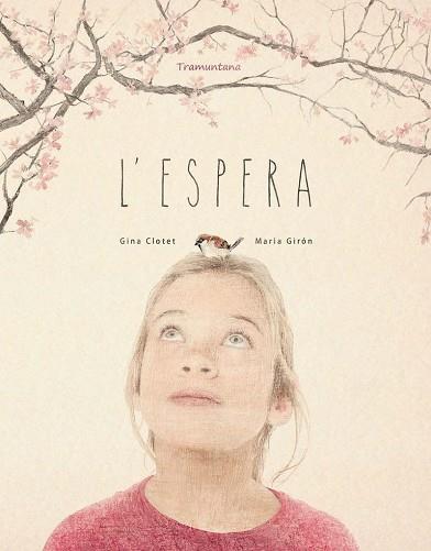 L' ESPERA | 9788416578931 | CLOTET, GINA | Llibres Parcir | Llibreria Parcir | Llibreria online de Manresa | Comprar llibres en català i castellà online