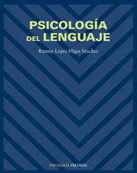 PSICOLOGIA DEL LENGUAJE | 9788436817980 | LOPEZ HIGES | Llibres Parcir | Llibreria Parcir | Llibreria online de Manresa | Comprar llibres en català i castellà online