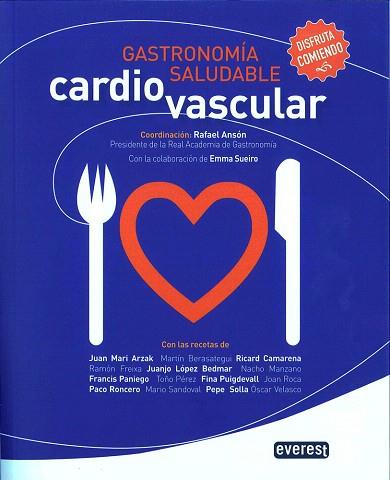 GASTRONOMÍA SALUDABLE. CARDIOVASCULAR | 9788444121925 | ASOCIACIÓN DE AMIGOS DE LA REAL ACADEMIA DE GASTRONOMÍA | Llibres Parcir | Librería Parcir | Librería online de Manresa | Comprar libros en catalán y castellano online