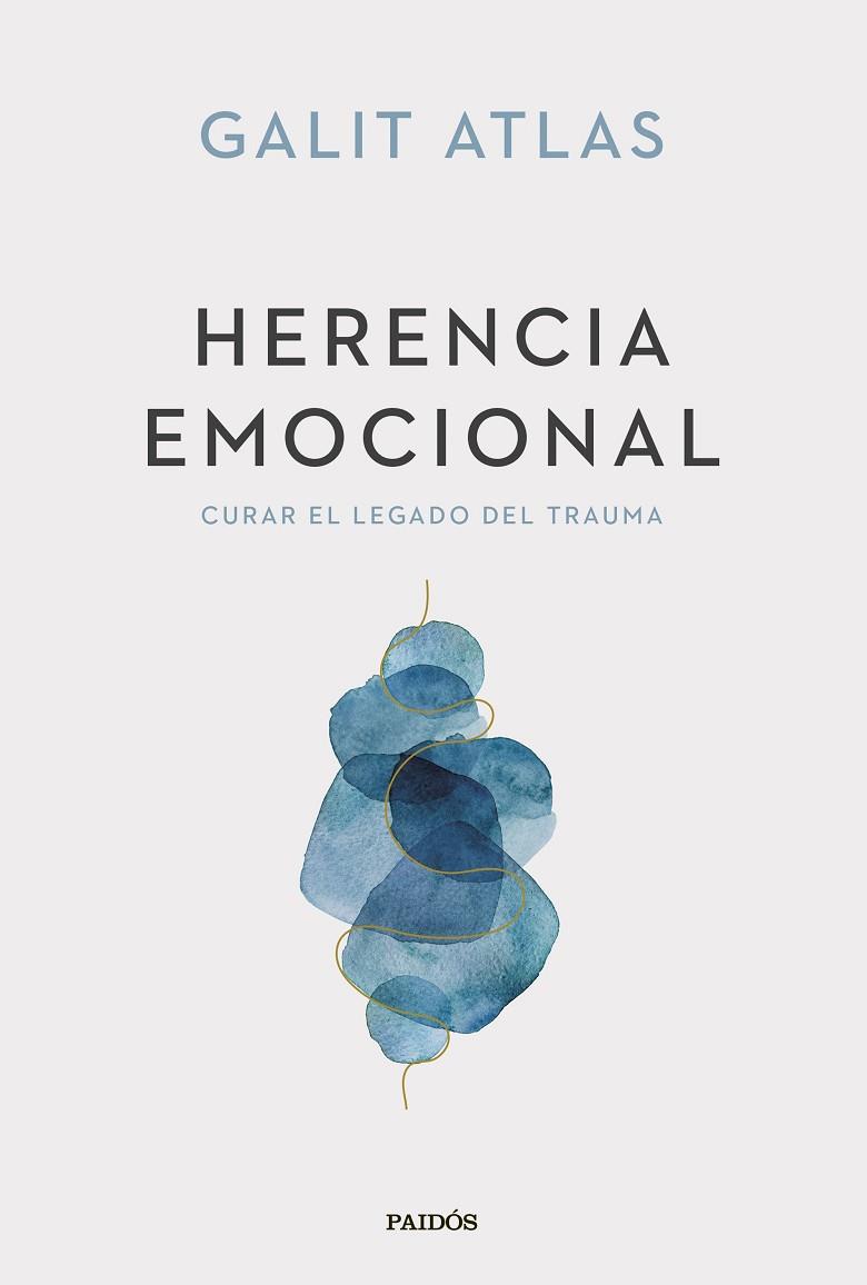HERENCIA EMOCIONAL | 9788449341588 | ATLAS, GALIT | Llibres Parcir | Librería Parcir | Librería online de Manresa | Comprar libros en catalán y castellano online