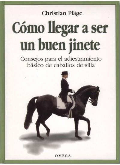 COMO LLEGAR A SER UN BUEN JINETE | 9788428211543 | PLAGE | Llibres Parcir | Librería Parcir | Librería online de Manresa | Comprar libros en catalán y castellano online