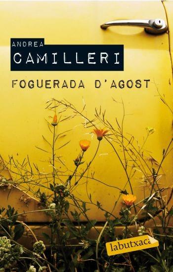 FOGUERADA D'AGOST | 9788499300726 | CAMILLERI ANDREA | Llibres Parcir | Librería Parcir | Librería online de Manresa | Comprar libros en catalán y castellano online