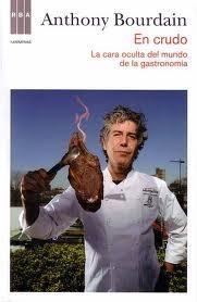 En crudo: la cara oculta del mundo de la gastronomia.rba-rust | 9788490062098 | Bourdain, Anthony | Llibres Parcir | Librería Parcir | Librería online de Manresa | Comprar libros en catalán y castellano online