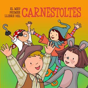 EL MEU PRIMER LLIBRE DEL CARNESTOLTES | 9788499329642 | DIVERSOS AUTORS | Llibres Parcir | Llibreria Parcir | Llibreria online de Manresa | Comprar llibres en català i castellà online