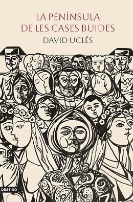 LA PENÍNSULA DE LES CASES BUIDES | 9788419734389 | UCLÉS, DAVID | Llibres Parcir | Llibreria Parcir | Llibreria online de Manresa | Comprar llibres en català i castellà online