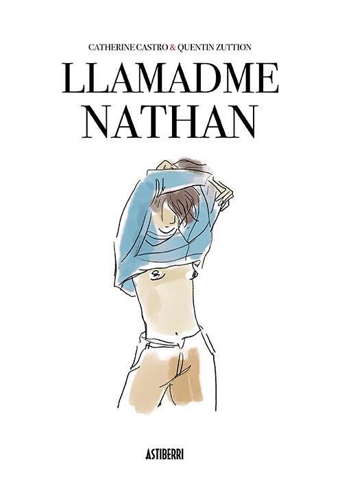 LLAMADME NATHAN | 9788417575274 | CASTRO, CATHERINE / ZUTTION, QUENTIN | Llibres Parcir | Llibreria Parcir | Llibreria online de Manresa | Comprar llibres en català i castellà online