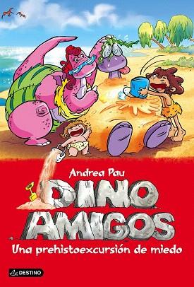 DINOAMIGOS 8. UNA PREHISTOEXCURSIÓN DE MIEDO | 9788408147435 | ANDREA PAU | Llibres Parcir | Librería Parcir | Librería online de Manresa | Comprar libros en catalán y castellano online