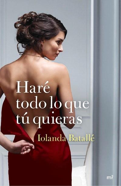 HARÉ TODO LO QUE TÚ QUIERAS | 9788427040960 | IOLANDA BATALLÉ PRATS | Llibres Parcir | Llibreria Parcir | Llibreria online de Manresa | Comprar llibres en català i castellà online