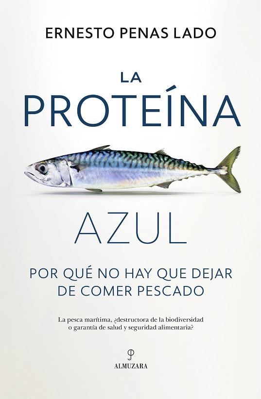 LA PROTEÍNA AZUL | 9788410521223 | ERNESTO PENAS LADO | Llibres Parcir | Librería Parcir | Librería online de Manresa | Comprar libros en catalán y castellano online