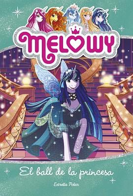 MELOWY 8. EL BALL DE LA PRINCESA | 9788491374640 | STAR, DANIELLE | Llibres Parcir | Llibreria Parcir | Llibreria online de Manresa | Comprar llibres en català i castellà online
